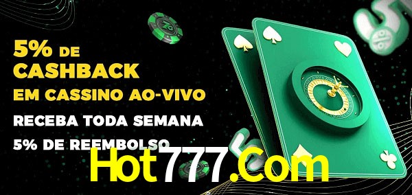 Promoções do cassino ao Vivo Hot777.Com